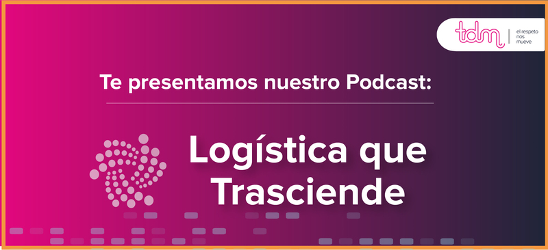 Anuncio promocional de un podcast titulado "Logística que Trasciende", con un diseño en tonos rosados y un logotipo en la esquina superior derecha.