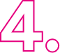 Número cuatro en rosa con borde blanco.